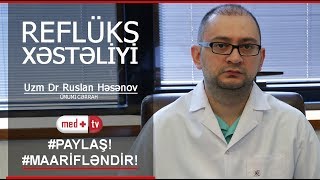 Refluks xesteliyi / reflüks xəstəlyi-Uzm Dr Ruslan Hesenov Umumi Cerrah Oksigen Klinikasi Medplus TV