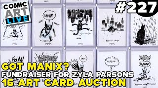 Comic Art LIVE: Episode 227 - Got Manix? Fundraiser for Zyla