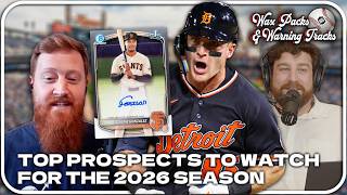 Which Prospects Will Dominate the Hobby in 2026 with Bob Orban | Wax Packs & Warning Tracks #23