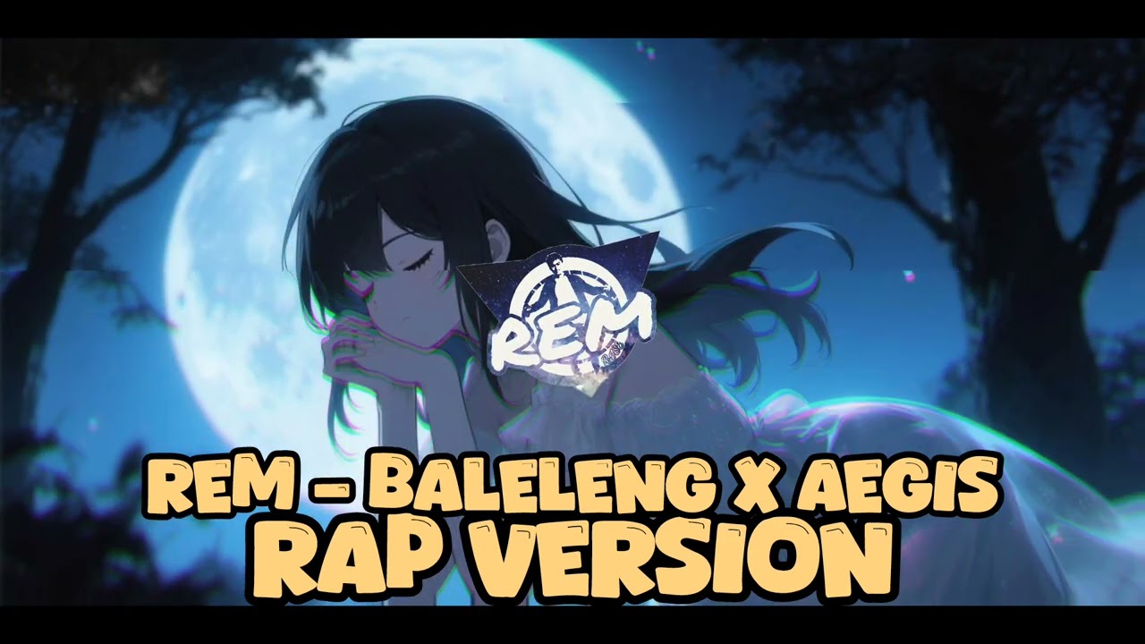 rem - Baleleng || Aegis || (RAP VERSION)