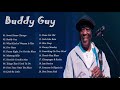 Buddy Guy Greatest Hits - Buddy Guy Best of - Buddy Guy Album Collection