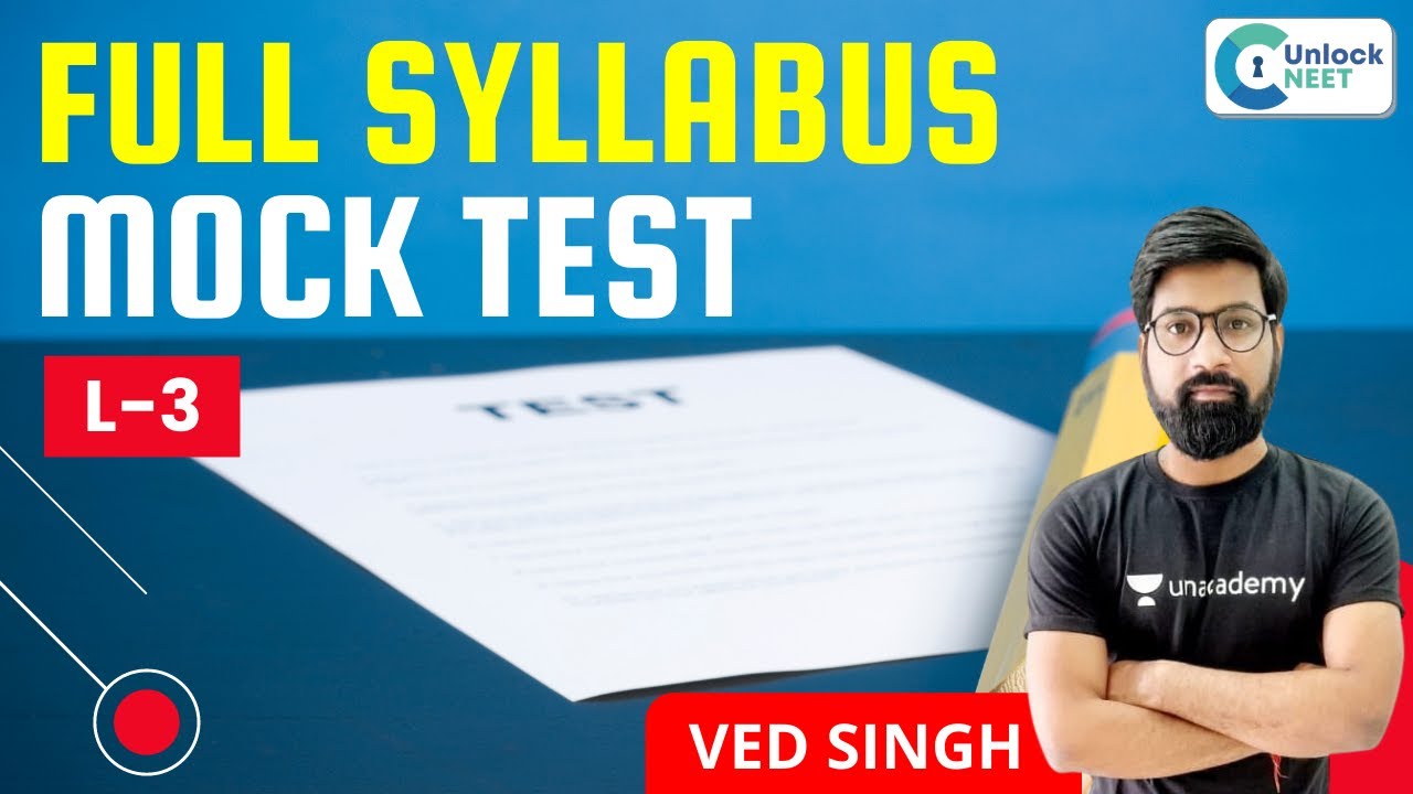 L3: Mock Test | Full Syllabus | Physics | NEET 2021 | Unlock NEET | Ved Prakash Singh