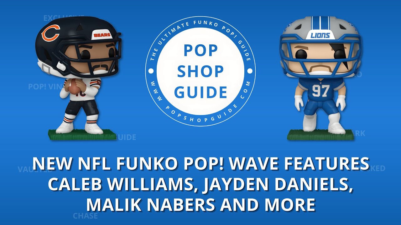 NFL Funko Pop! Wave Features Caleb Williams, Jayden Daniels, Malik Nabers and More | Funko Pop! News