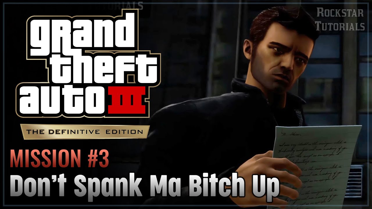 GTA 3 Definitive Edition: Mission #3 - Don't Spank Ma Bitch Up