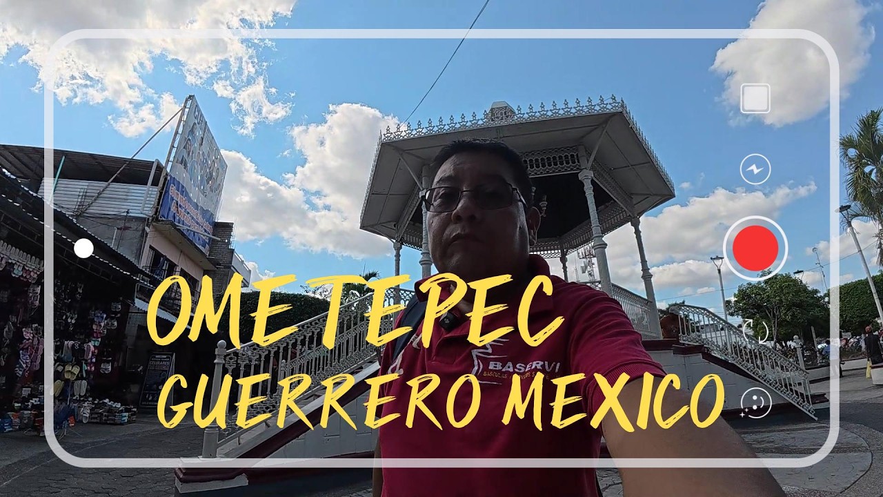 Ometepec Guerrero México | Un Lugar Poco Conocido