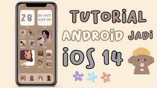 CARA UBAH TAMPILAN ANDROID JADI IOS 14 || Aesthetic iOS 14✨