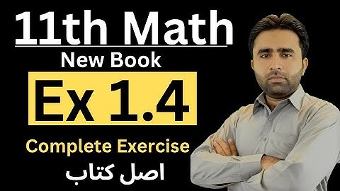 11th math new book exercise 1.4 | Class 11 | 11th math changed book | Original Book | Qais Ali Khan