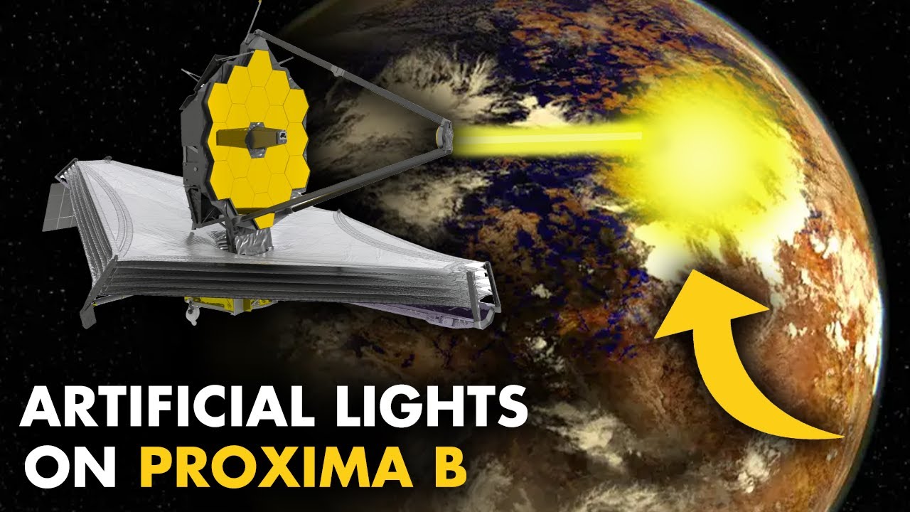 James Webb Telescope Discovered Artificial Lights On Proxima B YouTube