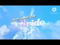 Here comes the bride movie theme song