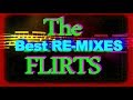 The Flirts - Best Re-Mixes