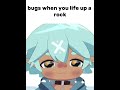 bugs when you life up a rock #vtuber #memes
