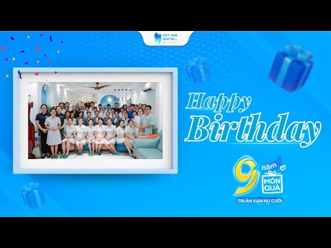 9 Năm Nha khoa Việt Hàn - Hành trình của niềm tin và yêu thương