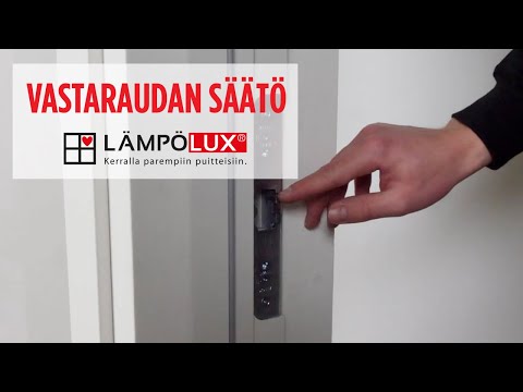 Lämpölux | Korjaa ulko-oven veto | Oven vastaraudan säätö