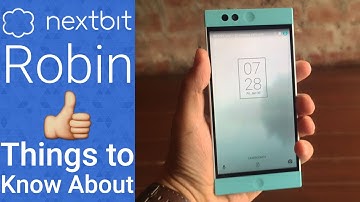 Nextbit Robin - Things to know about it