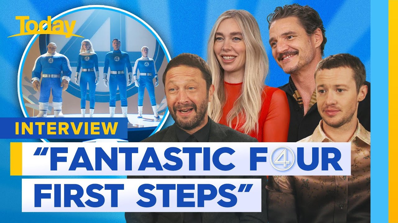 Stars of 'The Fantastic Four: First Steps' catch up with Today | Today Show Australia