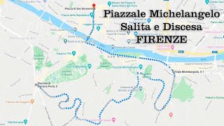 Salita e Discesa | Firenze, Piazzale Michelangelo