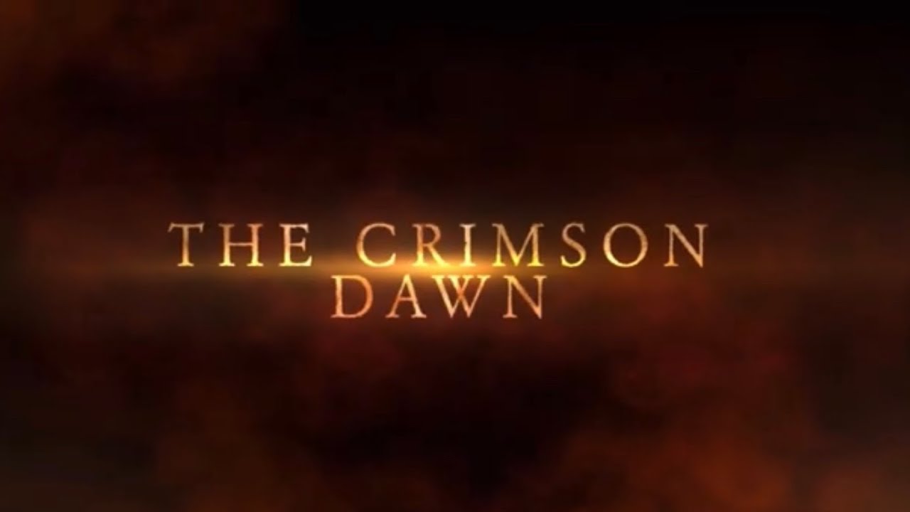 The Crimson Dawn - Trailer 1