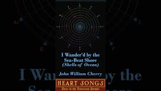 I Wanderd By The Sea Beat Shore Shells Of Ocean - John William Cherry