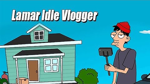 Lamar Idle Vlogger part #1 Garib game play video