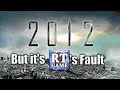 2012... But it's RTGame's fault