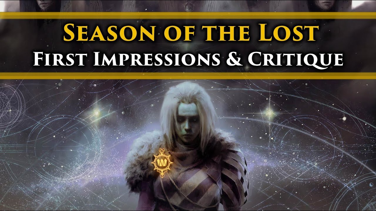 Destiny 2 - Season of the Lost, First Impressions & Narrative Critique! (It’s very good right now)