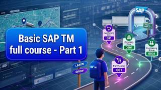 Basic SAP TM Full Course - Part 1 / 4 | Introduction & Organizational Structure