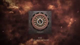 8. Clockartz - The Last Resort / Chord V