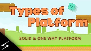 Type of Platforms: Solid & One-Way Techniques | Godot Tutorial