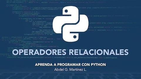 Aprenda a Programar con Python - Operadores Relacionales