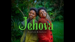 JEHOVA - Joselyne and Josiane ( music video)