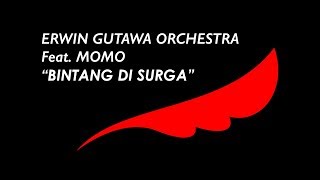 Video thumbnail of "Erwin Gutawa Orchestra - Bintang Di Surga (Feat. Momo) (Audio)"