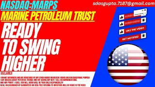MARPS STOCK : READY TO SWING HIGHER | MARINE PETROLEUM TRUST STOCK thumbnail