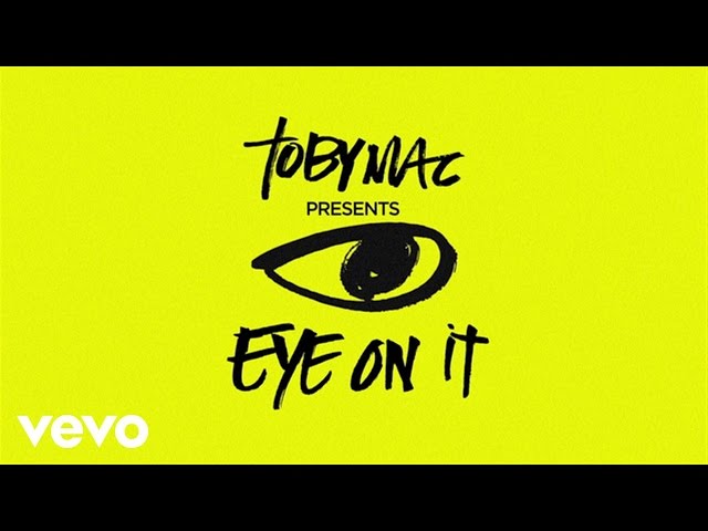 tobyMac - Eye on It