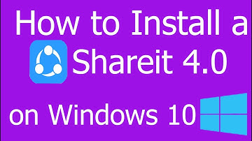 How to install a Shareit 4.0 on Windows 10