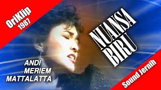 Nuansa Biru ~ Andi Meriem Mattalatta (oriklip 1987)