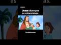 Jesus Cristo abençoa as criancinhas. #jesus#desenho #desenhos #filmes