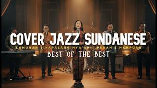 JAZZ COVER SUNDANESE -TOP LAGU SUNDA ALUNAN SANTAI JAZZ SUNDANESE