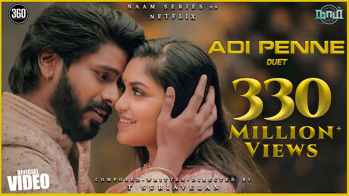 Naam - Adi Penne (Duet) Official Video [4K] - T Suriavelan | Rupiny | Stephen Zechariah ft Srinisha