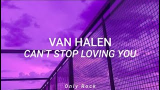 Van halen - Can't stop loving you (Sub español)