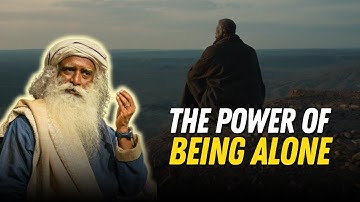 The Hidden Power of Solitude: Why Being Alone is Essential | Spiritual Guru