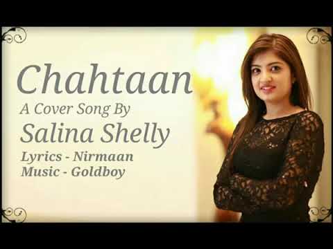 CHAHTAAN  SALINA SHELLY  GOLDBOY  LATEST NEW PUNJABI SONG 2020  SALINA SHELLY PRESENTS 