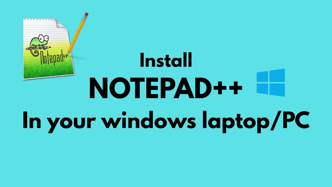 INSTALL NOTEPAD++ IN YOUR WINDOWS PC/LAPTOP - YouTube