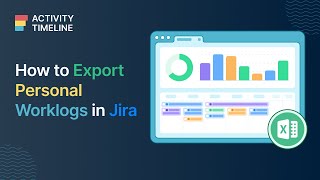 How to export personal worklogs in Jira with ActivityTimeline?