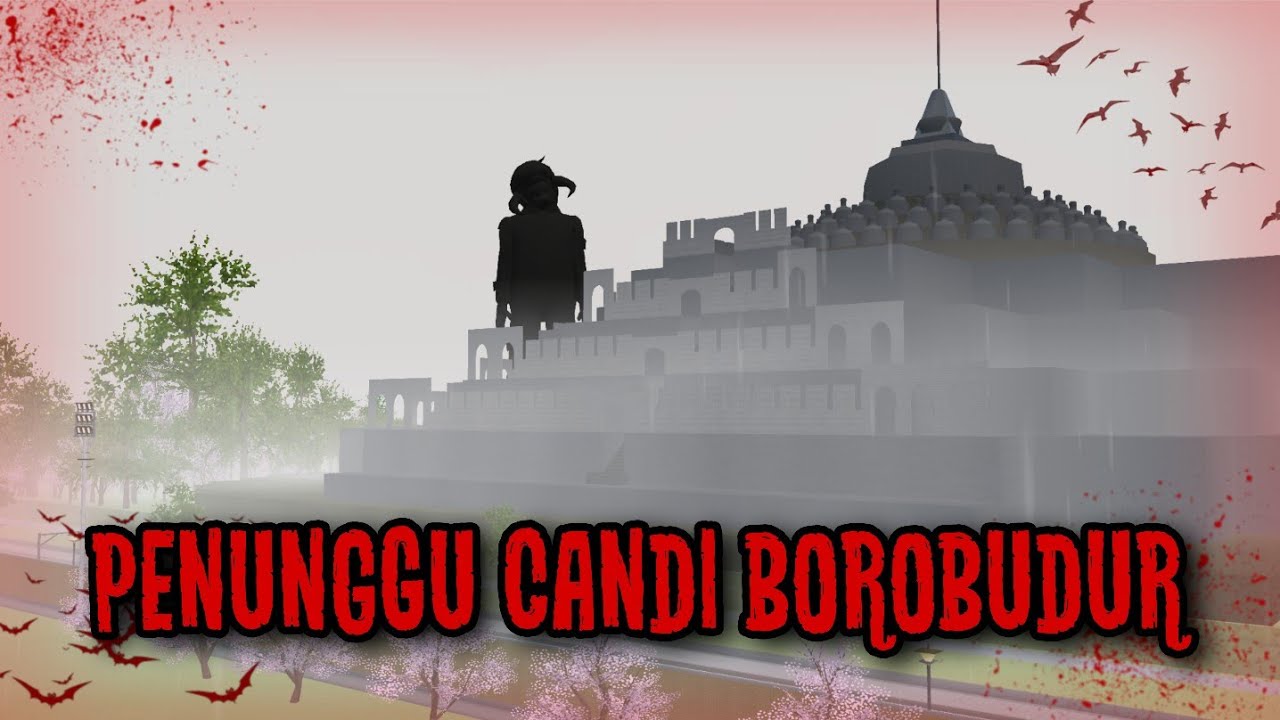 PENUNGGU CANDI BOROBUDUR || HORROR MOVIE SAKURA SCHOOL SIMULATOR