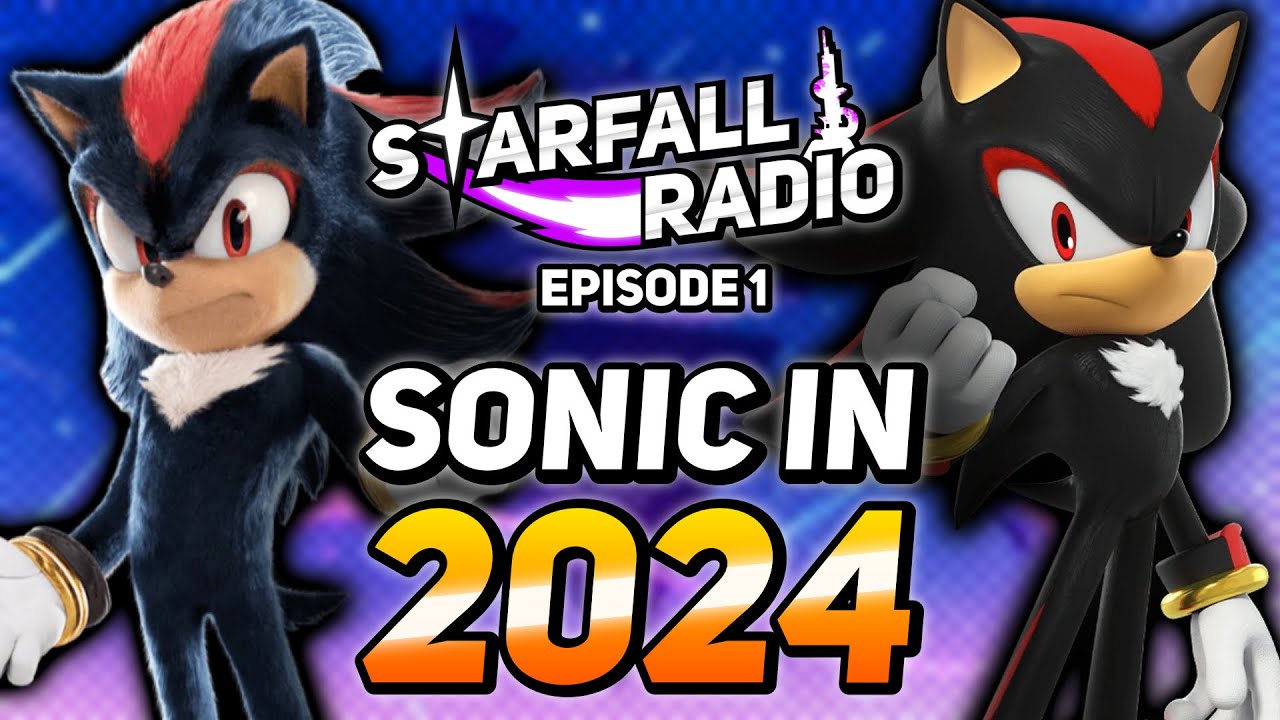 CRAZY Theories for Sonic X Shadow Generations and Sonic Movie 3 | Starfall Radio #1