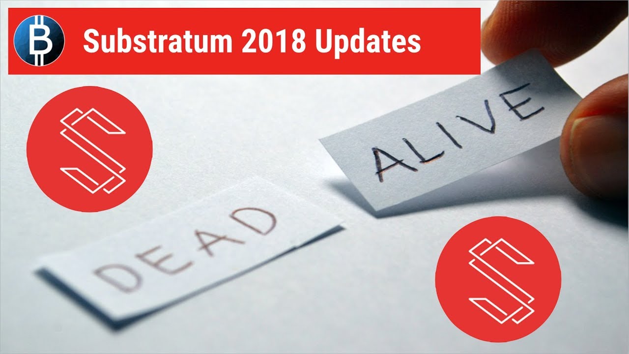 Is Substratum $SUB DEAD Or ALIVE? (Substratum 2018 News & Updates)