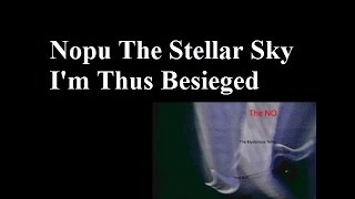 4. Nopu The Stellar Sky I'm Thus Besieged