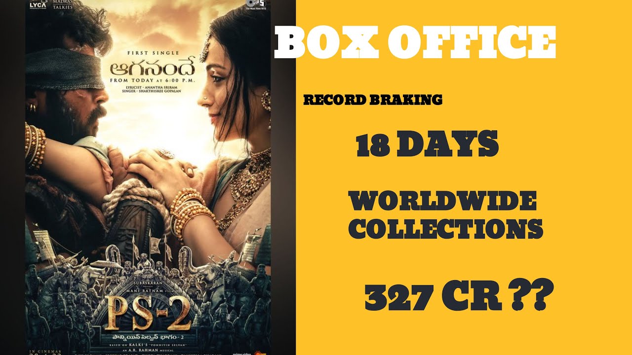PS-2 18 days total worldwide Box-office collection