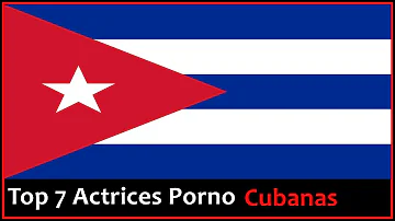 Top 7 Actrices Porno Cubanas