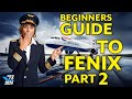 How to Fly with Fenix A319/320 | EASY TUTORIAL - Part 2 | MSFS2024